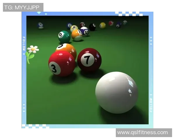 深入探索台球技巧训练方法与国际赛事发展趋势及文化魅力全景解析